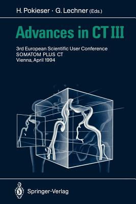 Advances in CT III: 3rd European Scientific User Conference SOMATOM PLUS Vienna, April 1994
